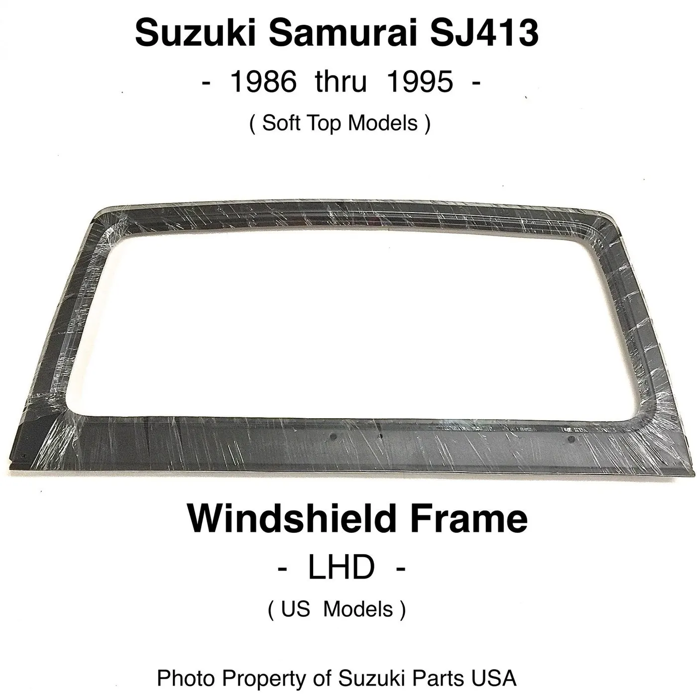 CLEARANCE – WINDSHIELD FRAME – LHD – SAMURAI ’85-’95